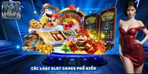 Các Loại Slot Games Phổ Biến